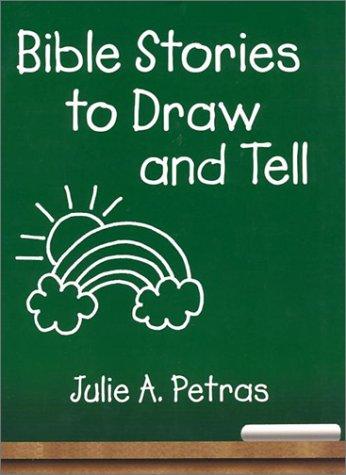 Bible Stories to Draw and Tell