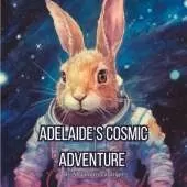 Adelaide's Cosmic Adventure: An illustrated children's book