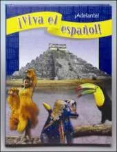!Viva el Espanol!: !Adelante!, Student Textbook