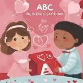ABC Valentine's Day Book: Hearts, Hugs, and the ABCs of Love