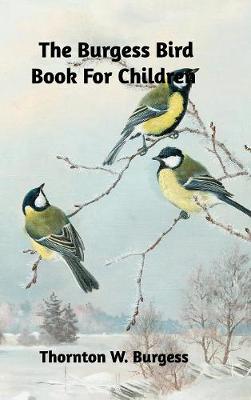 The Burgess Bird Book for Children