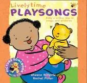 Lively Time Playsongs (Book + CD): Baby's Active Day in Songs and Pictures