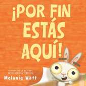 ¡Por fin estás aquí! (You're Finally Here!)