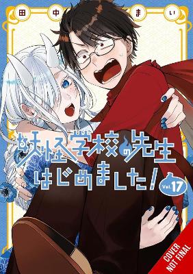 A Terrified Teacher at Ghoul School!, Vol. 17