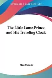 The Little Lame Prince and His Traveling Cloak