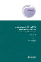 International  EC  and U. S. Environmental Law : A Comparative Selection of Basic Documents
