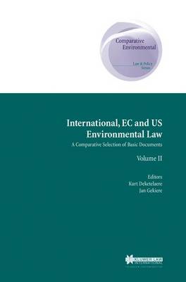 International  EC  and U. S. Environmental Law : A Comparative Selection of Basic Documents