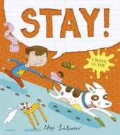 Stay!