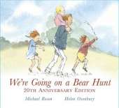 We're Going On A Bear Hunt 20th Annivers
