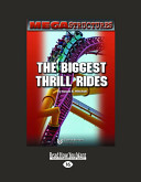 The Biggest Thrill Rides