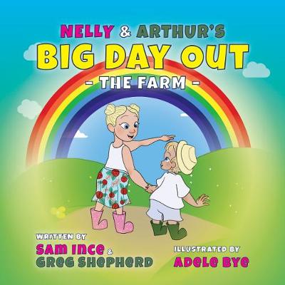 Nelly & Arthur's Big Day Out: The farm