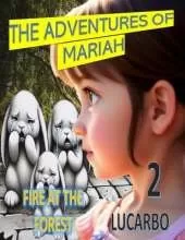The Adventures of Mariah: Fire at the Forest
