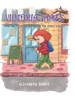 Victoria James: And the Mysterious Case of the Chilly Willies