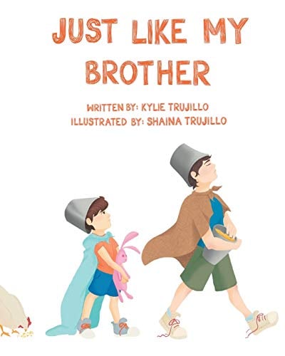 Just Like My Brother