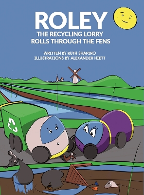 Roley the Recycling Lorry Rolls Through The Fens