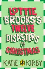 Lottie Brooks’s Twelve Disasters of Christmas