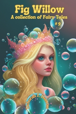 Fig Willow: A collection of Fairy Tales Book 9
