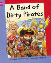 A Band of Dirty Pirates
