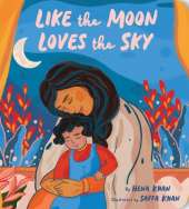 Like the Moon Loves the Sky