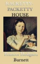 Racketty-Packetty House: A Classic Children's Tale of Imagination and Joy