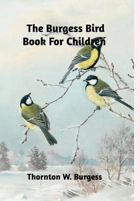 The Burgess Bird Book for Children