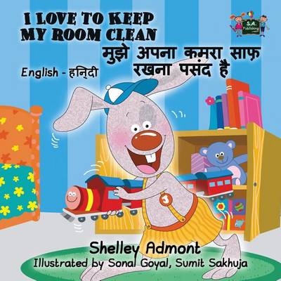 I Love to Keep My Room Clean: English Hindi Bilingual Edition