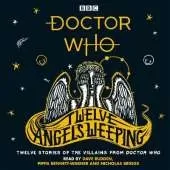 Doctor Who: Twelve Angels Weeping: Twelve stories of the villains from Doctor Who