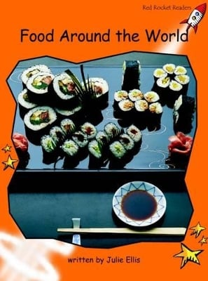 Red Rocket Readers: Fluency Level 1 Non-Fiction Set A: Food Around the World (Reading Level 15/F&P Level K)