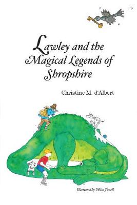 Lawley and the Magical Legends of Shropshire