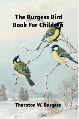 The Burgess Bird Book for Children