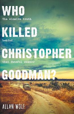 Who Killed Christopher Goodman?: Based on a True Crime