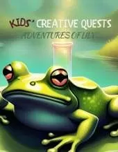 Kids' Creative Quests (Adventures of Lily): Moments of Creativity