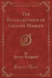 The Recollections of Geoffry Hamlyn (Classic Reprint)