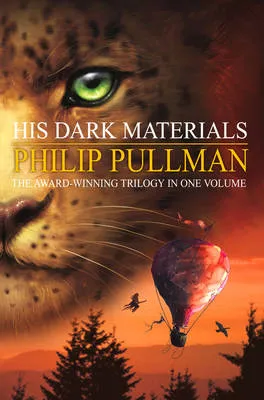 His Dark Materials Trilogy: Northern Lights, Subtle Knife, Amber Spyglass