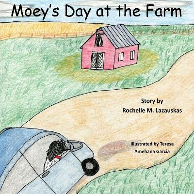 Moey's Day at the Farm