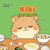 Kiki Eats Dinner