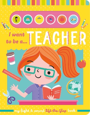 I want to be a… Teacher