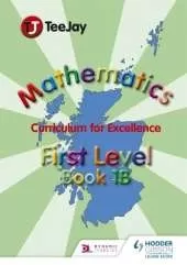 TeeJay Mathematics CfE First Level Book 1B