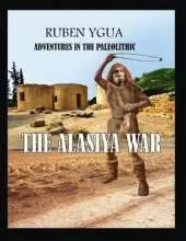 The Alasiya War: Adventures in the Paleolithic