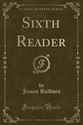 Sixth Reader (Classic Reprint)