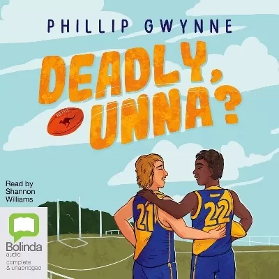 Deadly, Unna?