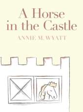 A Horse in the Castle