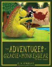 The Adventures of Gracie & Monkeybear: Book 1: Summer