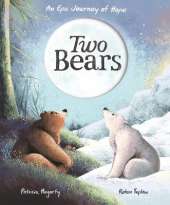 Two Bears: An epic journey of hope