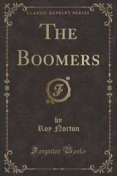 The Boomers (Classic Reprint)