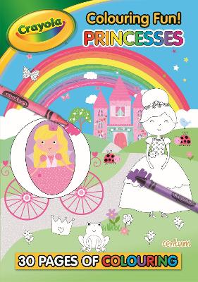 Crayola Colouring Fun! Princesses