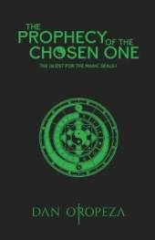 The prophecy of the chosen one