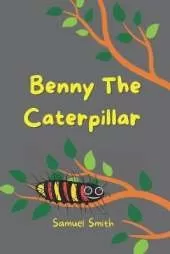 Benny The Caterpillar