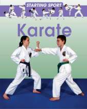 Starting Sport: Karate