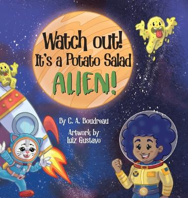 Watch Out! It's a Potato Salad Alien!